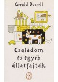 Gerald Durrell - Családom és egyéb állatfajták