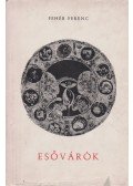 Fehér Ferenc - Esővárók (dedikált)