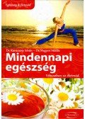 Dr. Karácsony István,Dr. Megyeri Miklós - Mindennapi egészség