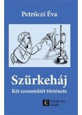 Petrőczi Éva - Szürkeháj - Két szemműtét története