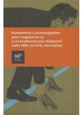 dr. Juhász Miklós (szerk.),Ruszthiné dr. Juhász Dorina (szerk.),dr. Tóth András (szerk.) - Kommentár a tisztességtelen piaci magatartás és versenykorlátozás tilalmáról szóló 1996. évi LVII. törvényhez