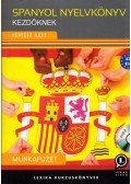 Kertész Judit - Spanyol nyelvkönyv kezdőknek - Munkafüzet - A2 - B1