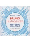 Bartos Erika - Pest szíve lépésről lépésre - Brúnó Budapesten 3. - Fényképes foglalkoztató