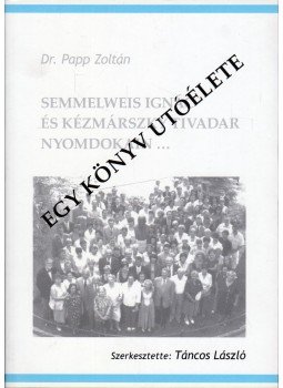 Táncos László - Egy könyv utóélete Táncos László - Egy könyv utóélete, Budapest 2009 antikvár könyv