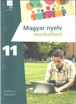 Téglásy Katalin - Magyar nyelv munkafüzet 11. Téglásy Katalin - Magyar nyelv munkafüzet 11., 2015 antikvár könyv