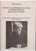 Kiss Tihamér - Piaget a gyermek kauzális gondolkodása kialakulásáról