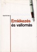 Kaposi Kis István - Emlékezés és vallomás (dedikált)
