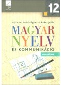 Antalné Szabó Ágnes,Raátz Judit - Magyar nyelv és kommunikáció