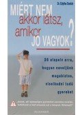 Edythe Denkin - Miért nem akkor látsz, amikor jó vagyok?
