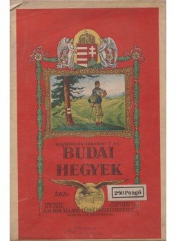  - Budai hegyek kirándulók térképe 1. sz., Budapest 0 antikvár könyv