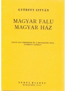 Győrffy István - Magyar falu, magyar ház Győrffy István - Magyar falu, magyar ház, null 2010 antikvár könyv