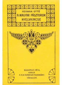 Herman Ottó - A magyar pásztorok nyelvkincse, null 2011 antikvár könyv