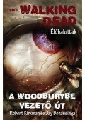 Robert Kirkman; Jay Bonansinga - The Walking Dead - Élőhalottak