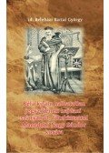 Id. Beleházi Bartal György - Béla király halhatatlan jegyzőjének hajdani szittyáiról, főtekintettel Macedoni Nagy Sándor korára