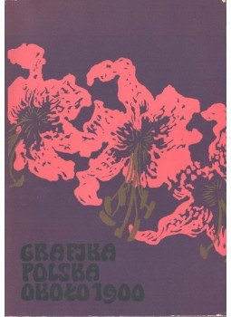Zofia Kucielska, Zofia Tobiaszowa - Grafika Polska okolo roku 1900, Krakkó 1968 antikvár könyv