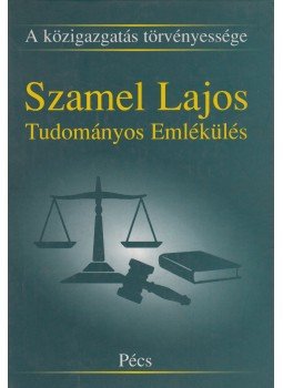 Csefkó Ferenc - A közigazgatás törvényessége Csefkó Ferenc - A közigazgatás törvényessége, Pécs 2000 antikvár könyv