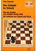 Theo Schuster - Das Endspiel im Schach