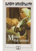 Moliére - Hat színmű
