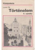 Ujvári Pál - Történelem a középiskolák II. osztálya számára