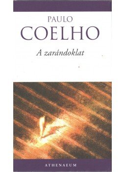 Paulo Coelho - A zarándoklat Paulo Coelho - A zarándoklat, Budapest 2014 antikvár könyv
