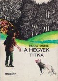 Rudo Moric - A hegyek titka