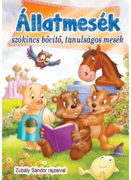  - Állatmesék - Szókincsbővítő, tanulságos mesék, null 2018 antikvár könyv