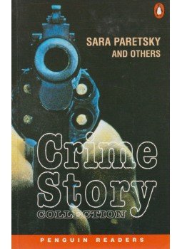 John Turvey, Celia Turvey, Sue Grafton, Margery Allingham, Sara Paretsky - Crime Story Collection John Turvey, Celia Turvey, Sue Grafton, Margery Allingham, Sara Paretsky - Crime Story Collection, Essex 1999 antikvár könyv
