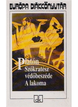 Platón - Szókratész védőbeszéde / A lakoma Platón - Szókratész védőbeszéde / A lakoma, Budapest 2004 antikvár könyv