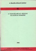 Dr. Hársing László - A tudatelmélet néhány filozófiai kérdése