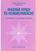 Antalné Szabó Ágnes,Raátz Judit - Magyar nyelv és kommunikáció - Munkafüzet a 10. évfolyam számára
