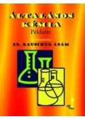 RauscherÁdám - Általános kémia - Példatár