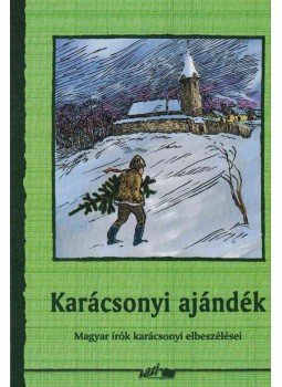 Hunyadi Csaba Zsolt - Karácsonyi ajándék Hunyadi Csaba Zsolt - Karácsonyi ajándék, Szeged 2008 antikvár könyv