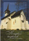 Thaler Tamás,Kerny Terézia - Középkori templomok a Felső-Tisza-vidéken
