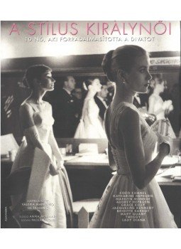 Valeria Manferto de Fabianis - A stílus királynői Valeria Manferto de Fabianis - A stílus királynői, Pécs 2011 antikvár könyv