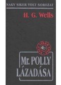 H.G. Wells - Mr. Polly lázadása