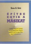 Gene A. Getz - Építse egyik a másikat