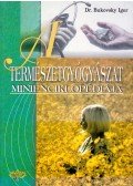Dr. Bukovsky Igor - A természetgyógyászat minienciklopédiája
