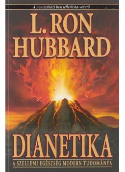 L. Ron Hubbard - Dianetika L. Ron Hubbard - Dianetika, Koppenhága 2007 antikvár könyv