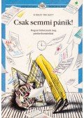 Trickett, Shirley - Csak semmi pánik!