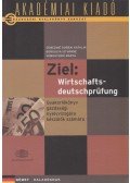 Sümeginé Dobrai Katalin,Borgulya Istvánné,Somogyvári Márta - Ziel: Wirtschaftsdeutschprüfung
