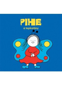 Bartos Erika - Pihe, a lepkelány Bartos Erika - Pihe, a lepkelány, null 2018 antikvár könyv