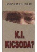 Varga Domokos György - K.I. kicsoda? (dedikált)