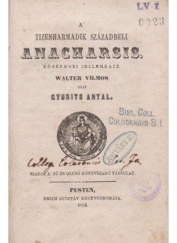 Walter Vilmos - A' tizenharmadik századbeli Anacharsis, Pest 1852 antikvár könyv