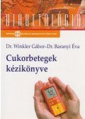 Dr. Winkler Gábor , Dr. Baranyi Éva - Cukorbetegek kézikönyve