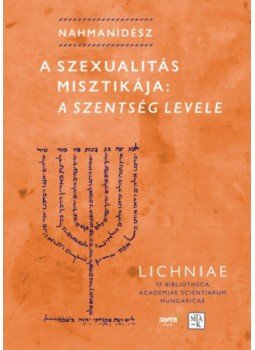 Nahmanidész - A szexualitás misztikája - A szentség levele, null 2018 antikvár könyv