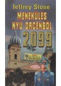 Stone, Jeffrey - 2099: Menekülés Nyú Drcenből