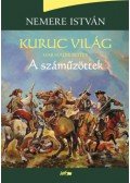 Nemere István - Kuruc világ III. - A száműzöttek