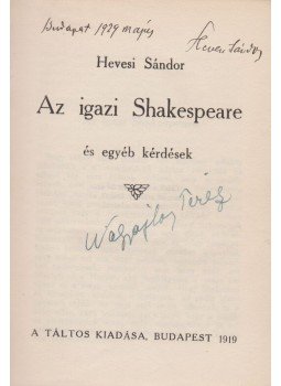 Hevesi Sándor - Az igazi Shakespeare és egyéb kérdések (dedikált), Budapest 1919 antikvár könyv
