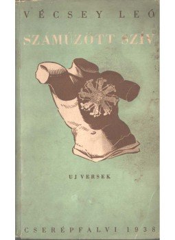 Vécsey Leó - Száműzött szív (dedikált), Budapest 1938 antikvár könyv