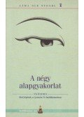 Láma Ole Nydahl - A négy alapgyakorlat